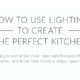 how-to-use-lights-kitchen