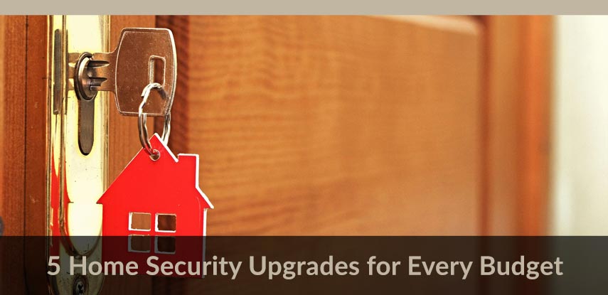 5 Home Security Upgrades for Every Budget